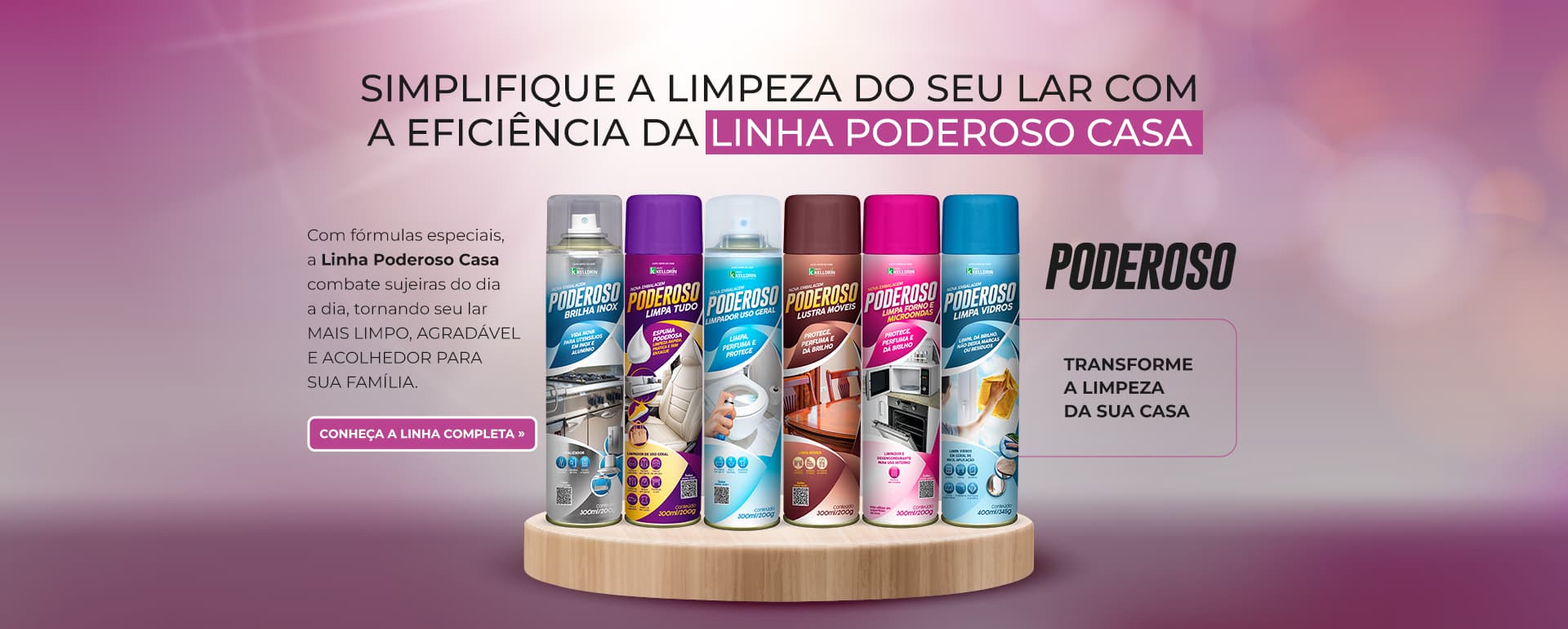 Linha Poderoso Casa